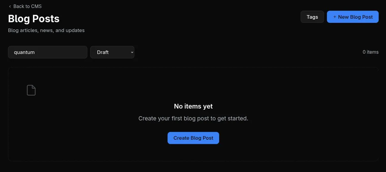 The same admin list filtered to search 'quantum' and status 'Draft', showing an empty state that reads 'No items yet — Create your first blog post to get started.'