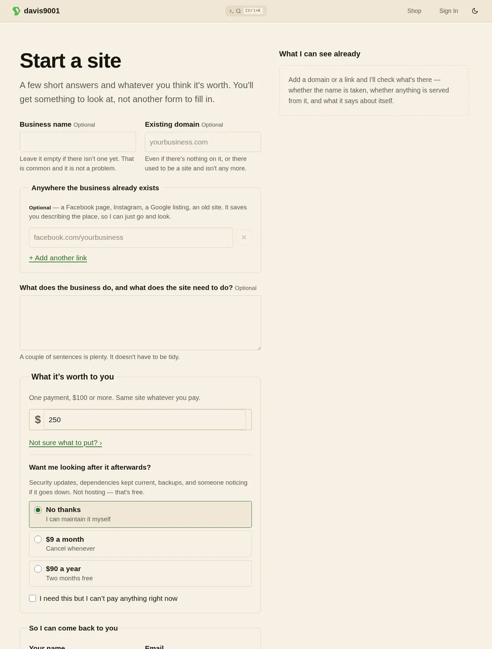 The Start a site page: a few short answers and whatever you think it is worth. Fields for the business name, an existing domain, links to anywhere the business already exists, what the business does, and the price.