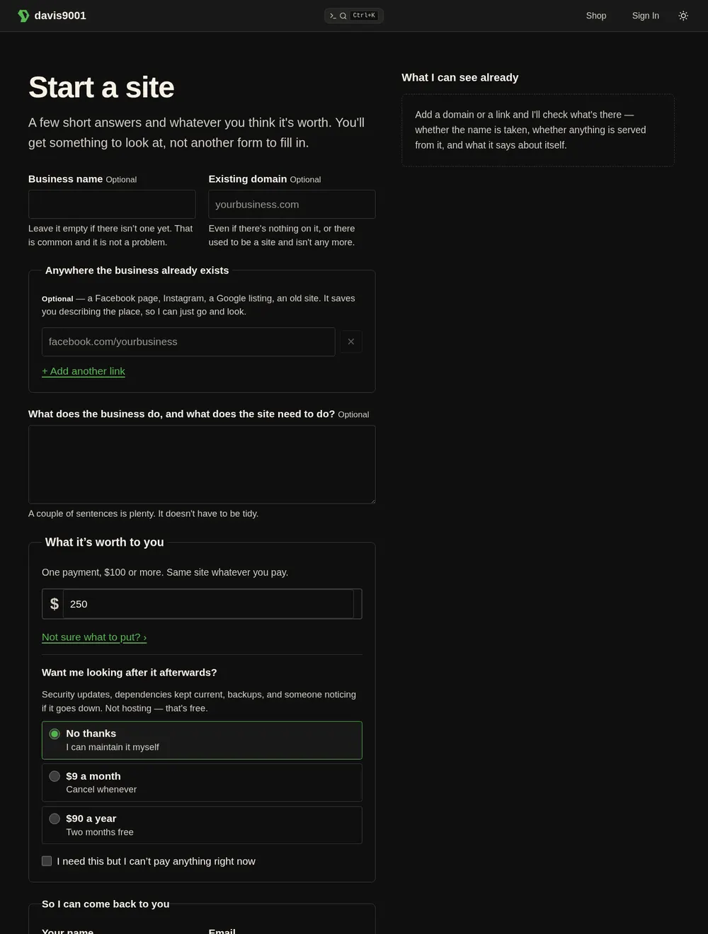 The Start a site page: a few short answers and whatever you think it is worth. Fields for the business name, an existing domain, links to anywhere the business already exists, what the business does, and the price.