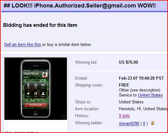 An eBay listing titled LOOK!!! iPhone.Authorized.Seller@gmail.com WOW!!, with a photo of the original iPhone, a winning bid of US $76.00, ended Feb-23-07, free shipping, item location Honolulu, 9 bids, and a winning bidder with a feedback score of 0.